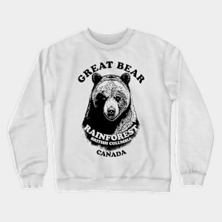 Great Bear Rainsforest Home Of The Grizzly Bear Crewneck Sweatshirt